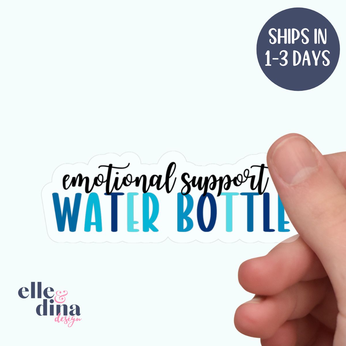 Emotional Support Water Bottle - Transparent Vinyl Sticker Die-Cut