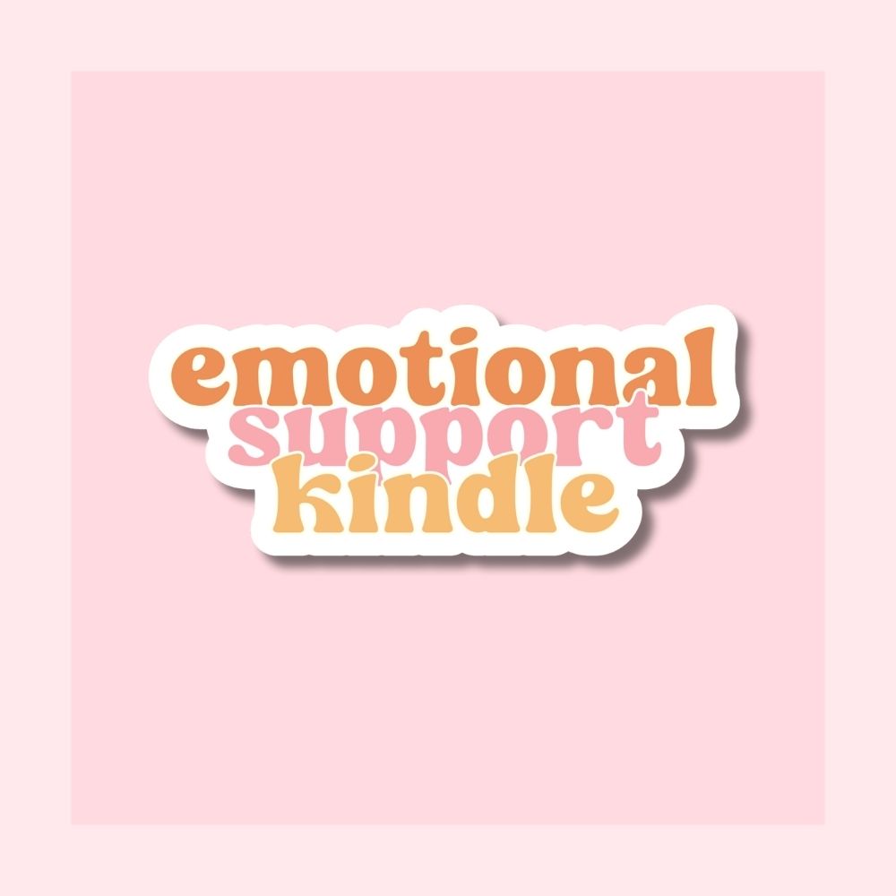 waterproof vinyl die-cut sticker with emotional support kindle in retro text