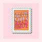 Pretty Girls Read Smut - Waterproof Vinyl Sticker Die-Cut