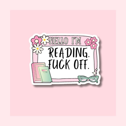 Reading Fuck Off - Name Badge - Waterproof Vinyl Sticker Die-Cut