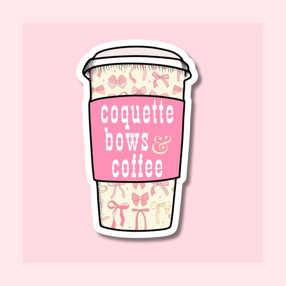 Coquette Bows & Coffee - Waterproof Vinyl Sticker Die-Cut