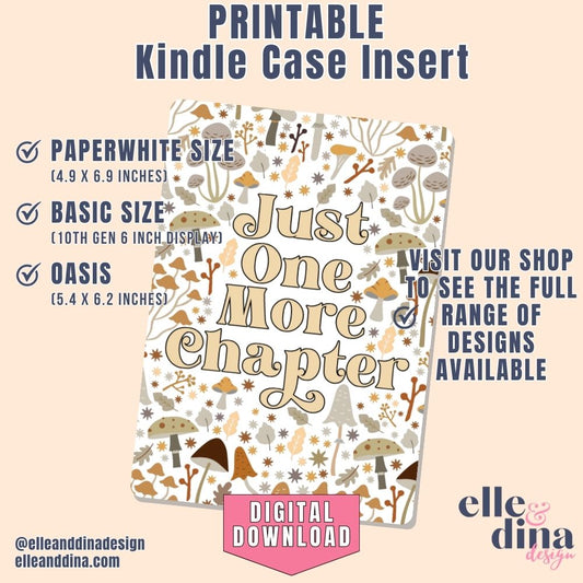 Printable Kindle Case Insert - Just One More Chapter - Mushroom Cottagecore